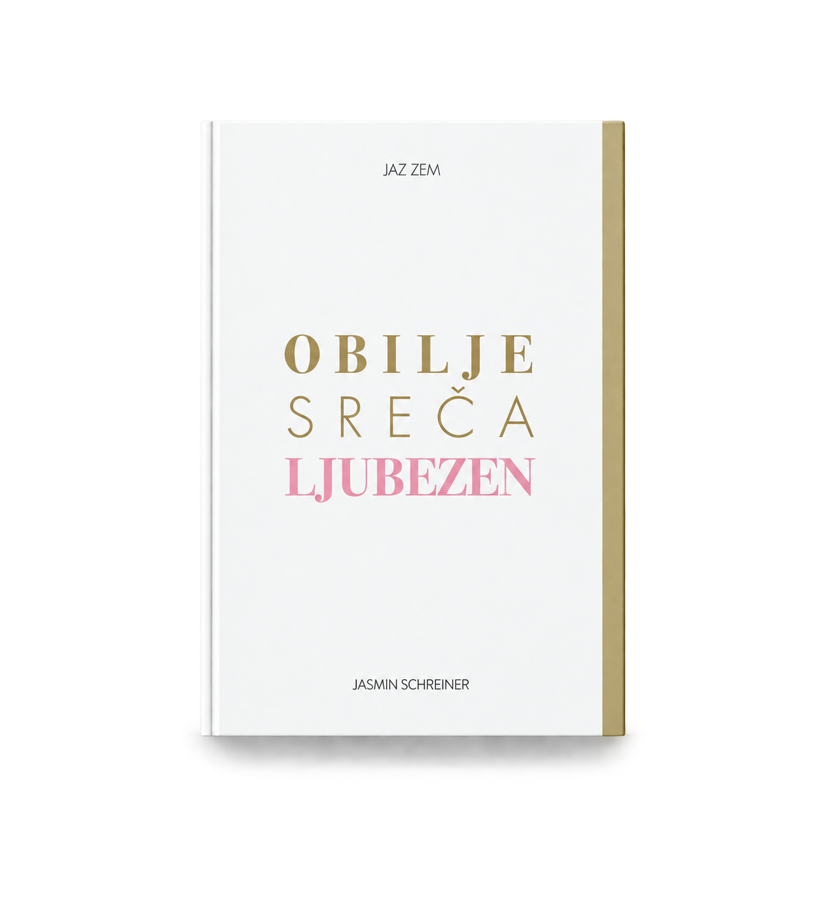 Obilje Sreca Ljubezen von Jasmin Schreiner